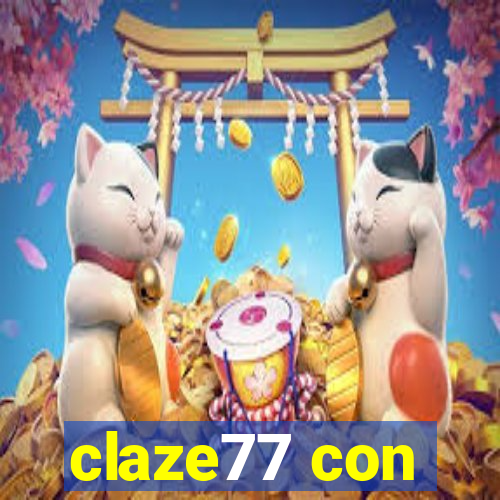 claze77 con